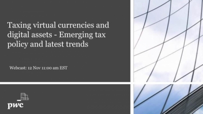 مناقشة عبر الإنترنت: فرض الضرائب على العملات الافتراضية والأصول الرقمية -سياسة ضريبية ناشئة وأحدث الاتجاهات
